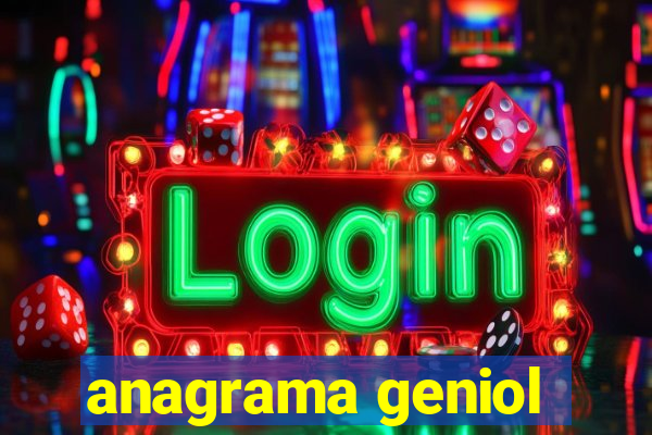 anagrama geniol